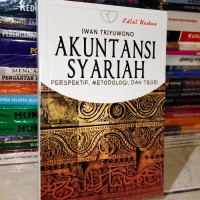 Akuntansi Syariah; Perspektif, Metodologi, dan Teori