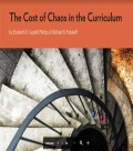 The Cost of Chaos in the Curriculum