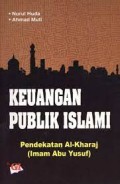 Keuangan Publik Islami ; Pendekatan Al-Kharaj (Imam Abu Yusuf)