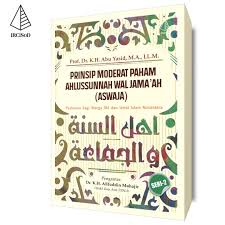 Prinsip Moderat Paham Ahlusunnah Wal Jama'ah (ASWAJA) : Pedoman Bagi Warga NU dan Umat Islam Nusantara